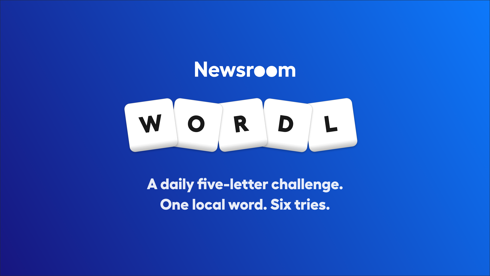 Wordl Game. A daily five-letter challenge. One local word. Six tries. By Newsroom